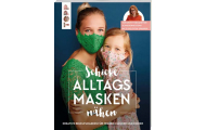 Kniha: Schicke Alltagsmasken nähen