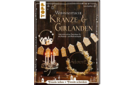 Kniha: Weihnachtliche Kränze & Girlanden
